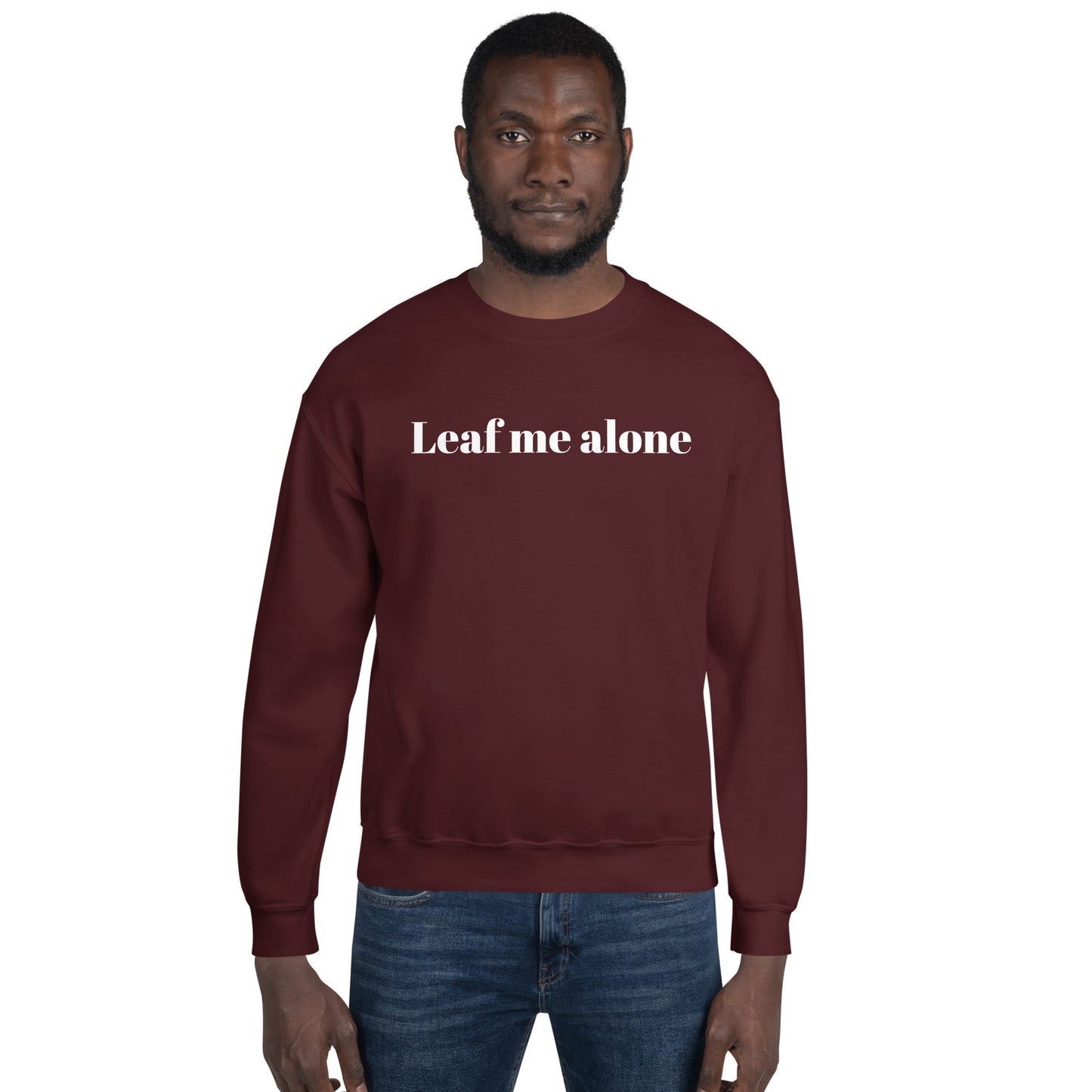 Unisex Sweatshirt - Leaf me alone