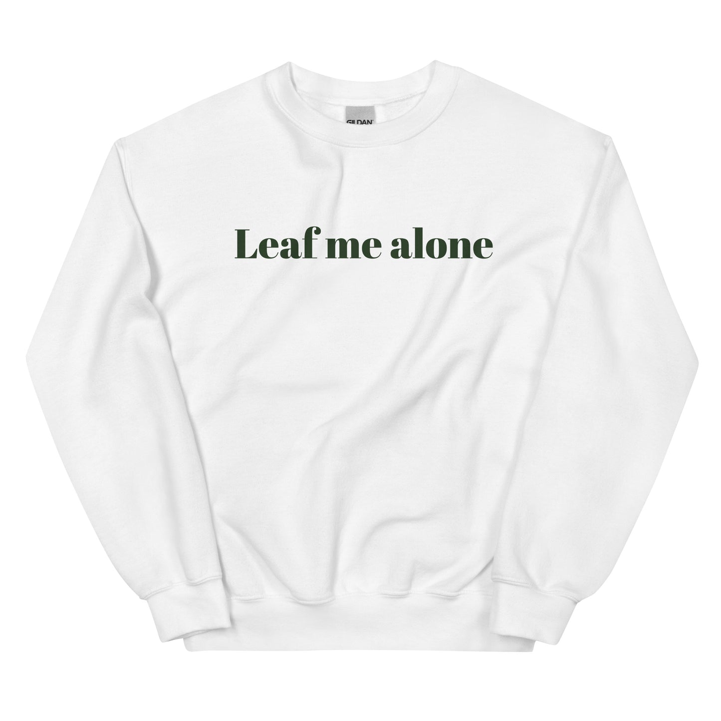 Unisex Sweatshirt - Leaf me alone