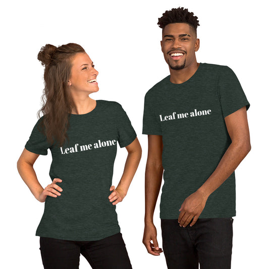 Unisex t-shirt Leaf me alone