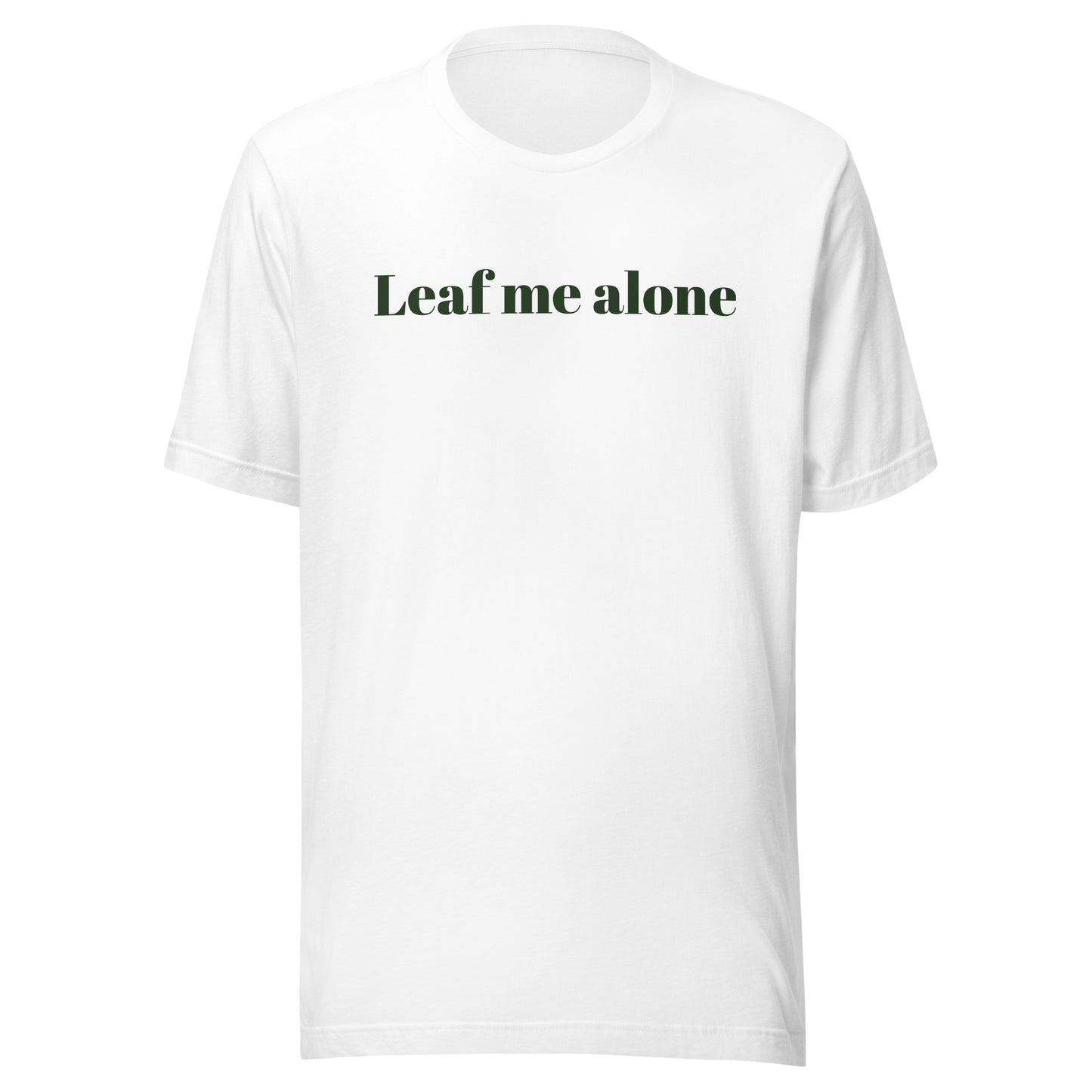 Unisex t-shirt Leaf me alone